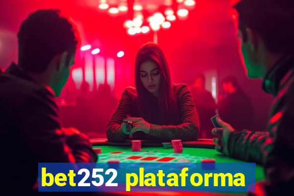 bet252 plataforma